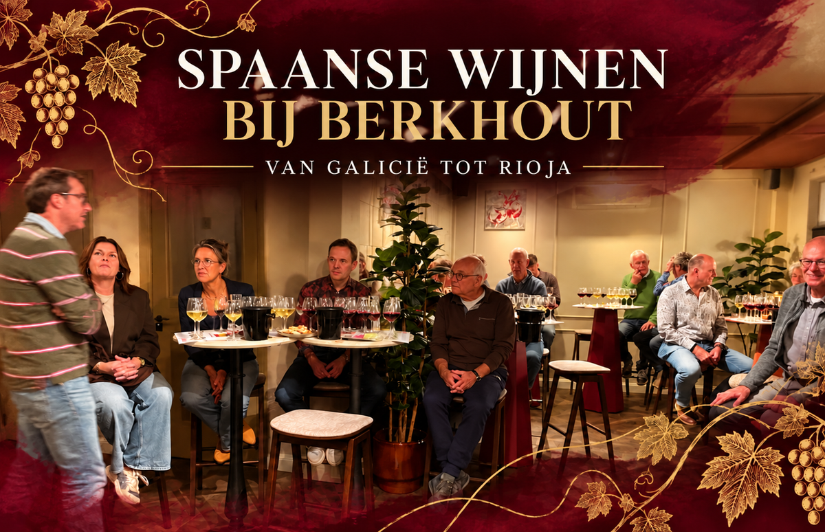 Van Galicië tot Rioja: Spaanse wijnstijlen ontdekken bij Berkhout