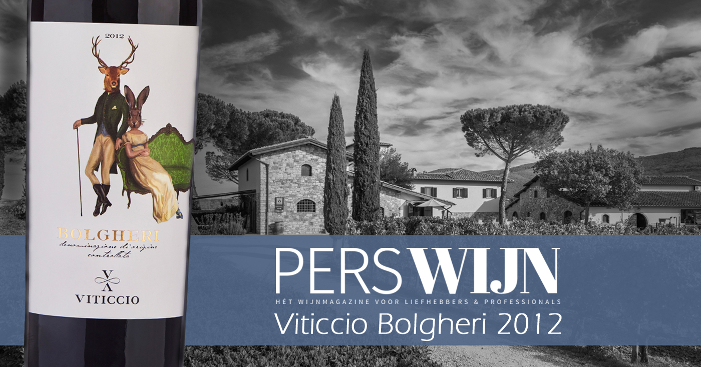 Viticcio Bolgheri 2012 in selectie met lekkerste wijnen Perswijn