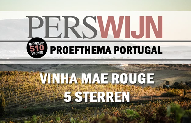 Quinta de Chocapalha Vinha Mae Rouge vijfsterrenwijn