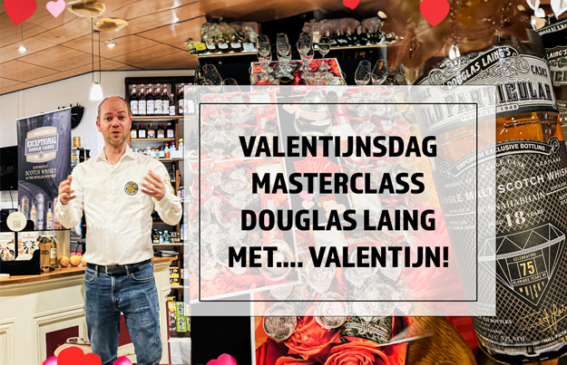 Valentijnsdag Masterclass Douglas Laing met…. Valentijn!