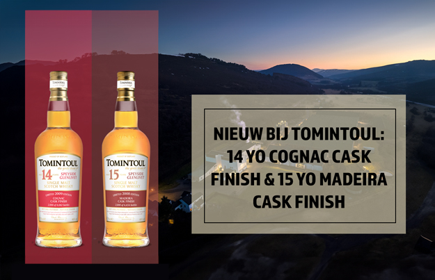 Nieuw bij Tomintoul: 14 YO Cognac Cask Finish & 15 YO Madeira Cask Finish