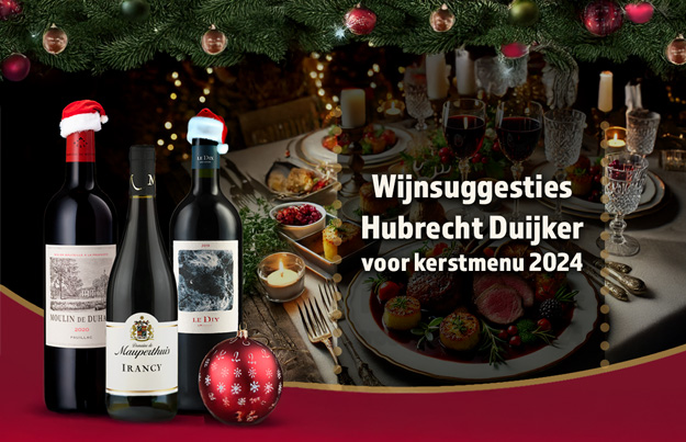 Wijnsuggesties Hubrecht Duijker voor kerstmenu 2024
